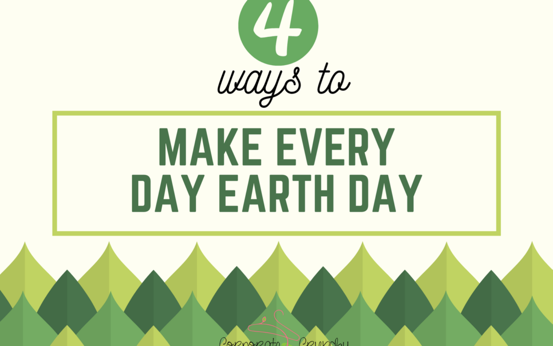 4 Ways to Make Every Day Earth Day